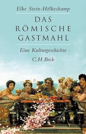 Bild des Verkufers fr Das rmische Gastmahl : Eine Kulturgeschichte zum Verkauf von AHA-BUCH GmbH