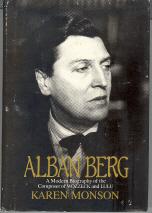 Bild des Verkufers fr Alban Berg: A Modern Biography of the Composer of Wozzack and Lulu zum Verkauf von Callaghan Books South