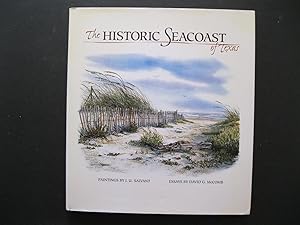 Imagen del vendedor de THE HISTORIC SEACOAST OF TEXAS a la venta por The Book Scot