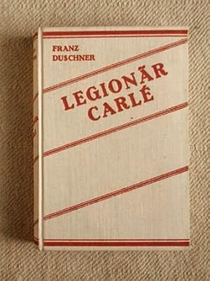 Legionär Carle.