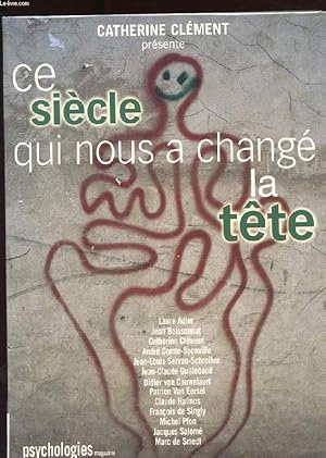 Imagen del vendedor de CE SIECLE QUI NOUS A CHANGE LA TETE a la venta por Le-Livre