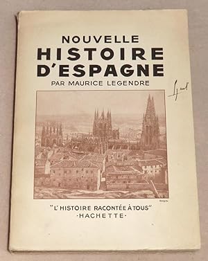 Seller image for NOUVELLE HISTOIRE D'ESPAGNE for sale by LE BOUQUINISTE