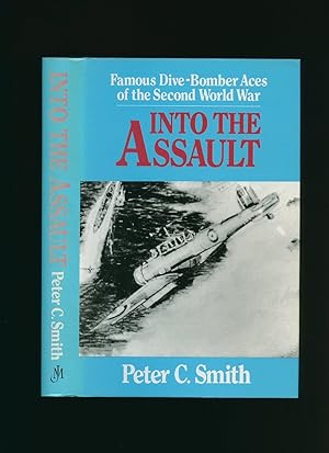 Seller image for Into The Assault; Famous Dive-Bomber Aces of the Second World War for sale by Little Stour Books PBFA Member