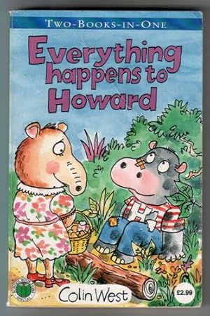 Seller image for Everything Happens to Howard and Howard Helps out for sale by The Children's Bookshop