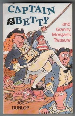 Seller image for Captain Betty and Granny Morgan's Treasure for sale by The Children's Bookshop