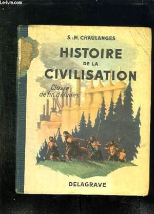 Image du vendeur pour HISTOIRE DE LA CIVILISATION. CLASSE DE FIN D ETUDES. PROGRAMMES OFFICIEL DU 24 JUILLET 1947. mis en vente par Le-Livre