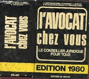 Immagine del venditore per L'AVOCAT CHEZ VOUS / LE CONSEILLER JURIDIQUE POUR TOUS / EDITION 1980. venduto da Le-Livre