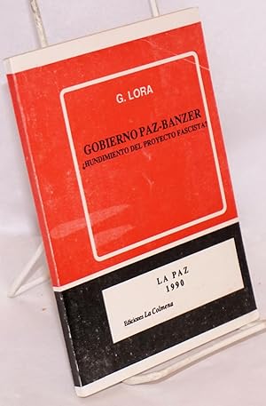 Gobierno paz-Banzer hundimiento del proyecto fascista