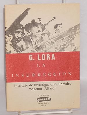 La Insurreccion: instituto de investigaciones sociales "Agenor Alfaro"