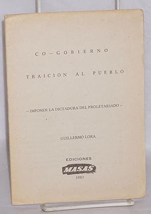 Co-gobierno traicion al pueblo: imponer la dictadura del proletariado