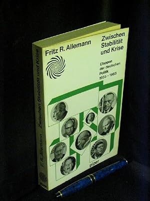 Bild des Verkufers fr Zwischen Stabilitt und Krise - Etappen der deutschen Politik 1955-1963 - zum Verkauf von Erlbachbuch Antiquariat