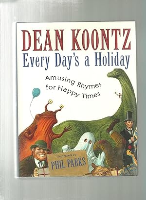 EVERY DAY'S A HOLIDAY : Amusing Rhymes for Happy Times