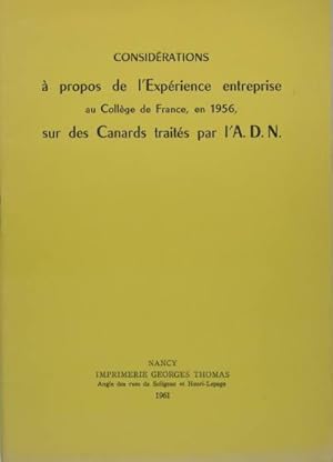 Considérations à propos de l?expérience entreprise au Collège de France, en 1956, sur les canards...