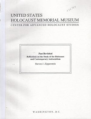 Bild des Verkufers fr Past Revisited: Reflections on the Study of the Holocaust and Contemporary Antisemitism (J.B. And Maurice C. Shapiro Annual Lecture) zum Verkauf von Dorley House Books, Inc.