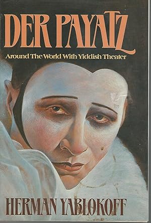 Imagen del vendedor de Der Payatz: Around the World with Yiddish Theater [Signed By Notable] a la venta por Dorley House Books, Inc.