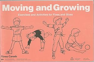 Moving And Growing Exercises and Activities for Fives and Sixes