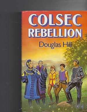 Image du vendeur pour Colsec Rebellion mis en vente par Peakirk Books, Heather Lawrence PBFA