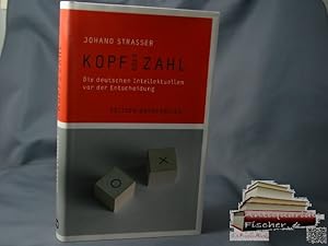 Seller image for Kopf oder Zahl : die deutschen Intellektuellen vor der Entscheidung. for sale by Antiquariat-Fischer - Preise inkl. MWST