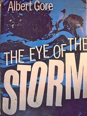 Image du vendeur pour The Eye of the Storm: A People's Politics for the Seventies mis en vente par Basket Case Books