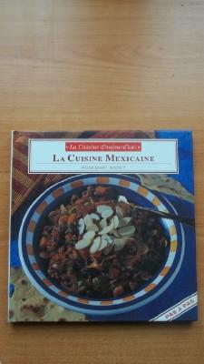 Image du vendeur pour LA CUISINE D'AUJOURD'HUI : LA CUISINE MEXICAINE mis en vente par KEMOLA