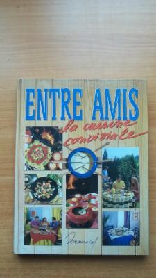 Image du vendeur pour ENTRE AMIS la cuisine conviviale mis en vente par KEMOLA