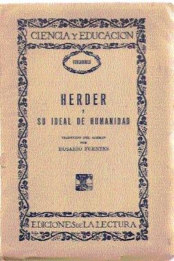 HERDER Y SU IDEAL DE HUMANIDAD (Traducido del alemán por Rosario Fuentes)