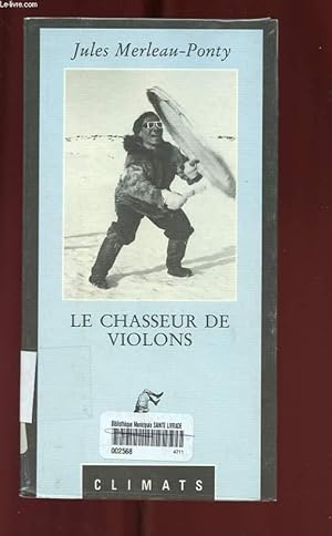 Image du vendeur pour LE CHASSEUR DE VIOLONS mis en vente par Le-Livre