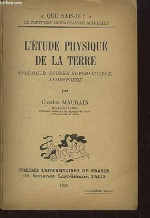 Seller image for L'Etude Physique de la Terre. Intrieur, Couche superficielle, Atmosphre. for sale by Le-Livre
