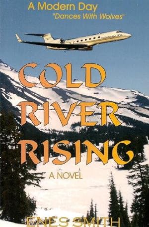 Seller image for COLD RIVER RISING for sale by Grandmahawk's Eyrie