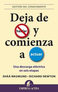 Image du vendeur pour DEJA DE HABLAR Y COMIENZA A ACTUAR: una descarga elctrica en seis etapas mis en vente par KALAMO LIBROS, S.L.