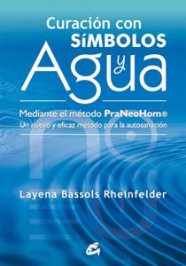 Imagen del vendedor de CURACIN CON SMBOLOS Y AGUA MEDIANTE EL MTODO PRANEOHOM a la venta por KALAMO LIBROS, S.L.