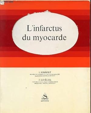 Seller image for L'INFARCTUS DU MYOCARDE. for sale by Le-Livre