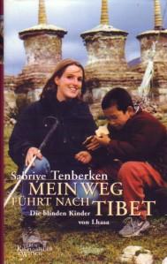 Seller image for Mein Weg fhrt nach Tibet. Die blinden Kinder von Lhasa. for sale by Antiquariat Jenischek