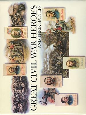 Imagen del vendedor de GREAT CIVIL WAR HEROES AND THEIR BATTLES. a la venta por OLD WORKING BOOKS & Bindery (Est. 1994)