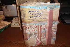 Imagen del vendedor de Shamans, Lamas and Evangelicals The English Missionaries in Siberia a la venta por McManmon, B.D. ABA, ILAB