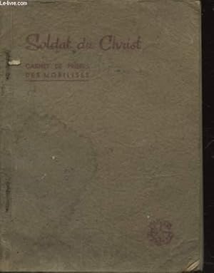 Seller image for SOLDAT DU CHRIST CARNET DE PRIERES DES MOBILISES for sale by Le-Livre