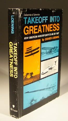 Imagen del vendedor de Takeoff Into Greatness - How American Aviation Grew so Big so Fast. a la venta por Wadard Books PBFA