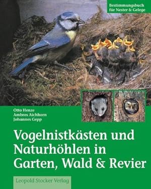 Bild des Verkäufers für Vogelnistkästen in Garten & Wald : Bestimmungsbuch für Nester und Gelege zum Verkauf von AHA-BUCH GmbH