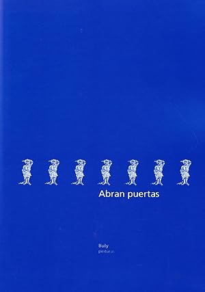 Imagen del vendedor de ABRAN PUERTAS. BULY PINTURAS (Catlogo) a la venta por Librera Torren de Rueda