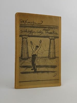 Bild des Verkufers fr Das schpferische Theater. zum Verkauf von ANTIQUARIAT Franke BRUDDENBOOKS