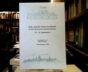 Seller image for Kln und die Niederrheinlande in ihren historischen Raumbeziehungen (15. - 20. Jahrhundert). (= Verffentlichungen des Historischen Vereins fr den Niederrhein insbesondere das alte Erzbistum Kln 17). for sale by Antiquariat Michael Solder