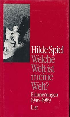 Welche Welt ist meine Welt? Erinnerungen 1946 - 1989.