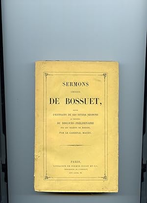 Bild des Verkufers fr SERMONS CHOISIS Suivis d'extraits de ses divers sermons et prcds du discours prliminaire sur les sermons de Bossuet par le Cardinal Maury zum Verkauf von Librairie CLERC