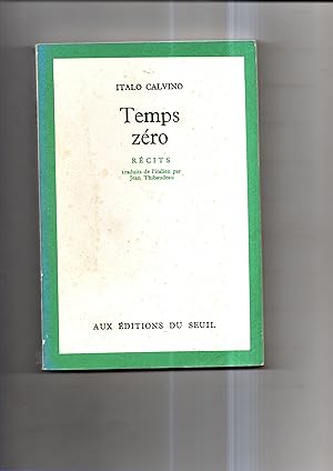 Seller image for TEMPS ZERO. Rcits traduits de l'italien par Jean Thibaudeau. for sale by Librairie CLERC