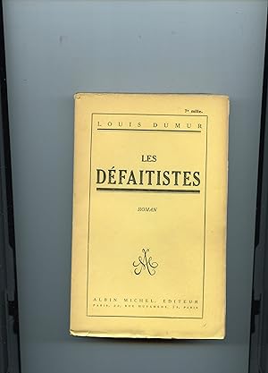 Image du vendeur pour LES DEFAITISTES. Roman mis en vente par Librairie CLERC