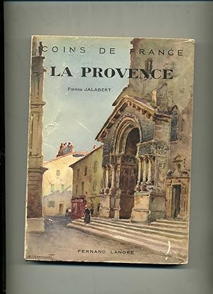 LA PROVENCE ET LE COMTE DE NICE. Nouvelle édition revue et corrigée.