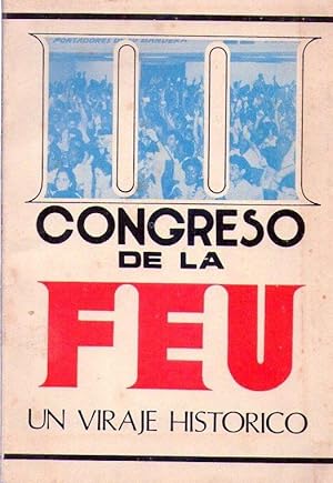 Bild des Verkufers fr III CONGRESO DE LA FEU. Un viraje histrico zum Verkauf von Buenos Aires Libros