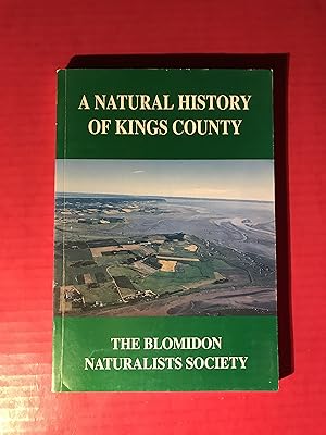 Immagine del venditore per A Natural History of Kings County, Nova Scotia venduto da COVENANT HERITAGE LIBRIS