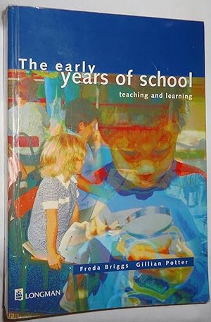 Immagine del venditore per The Early Years of School - Teaching and Learning venduto da E. Manning Books