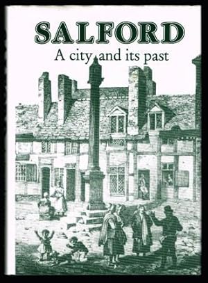 Salford: A City and Its Past